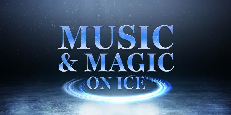 Music & Magic on Ice